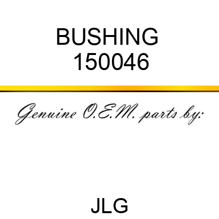 BUSHING  150046