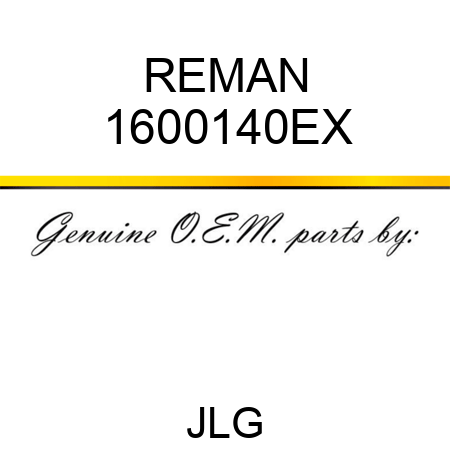 REMAN 1600140EX