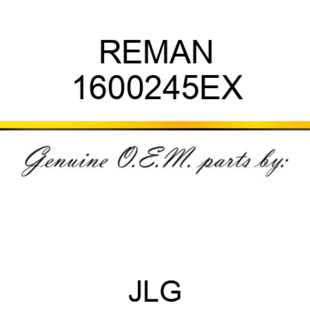 REMAN 1600245EX