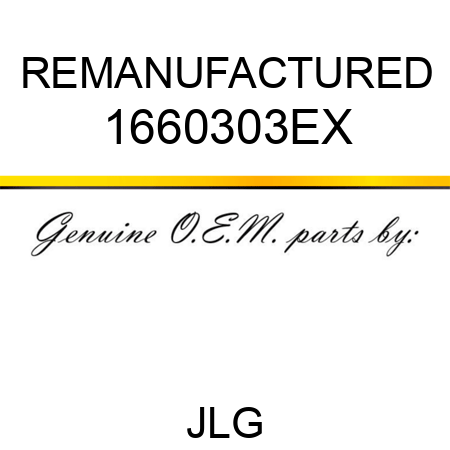 REMANUFACTURED 1660303EX