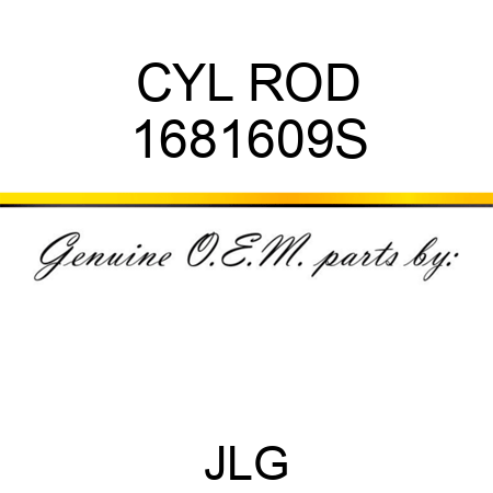 CYL ROD 1681609S