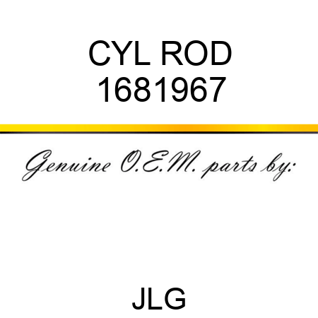 CYL ROD 1681967
