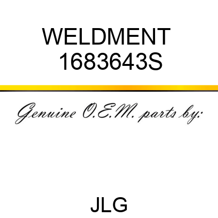 WELDMENT  1683643S