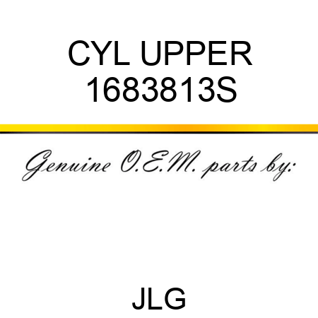 CYL UPPER 1683813S