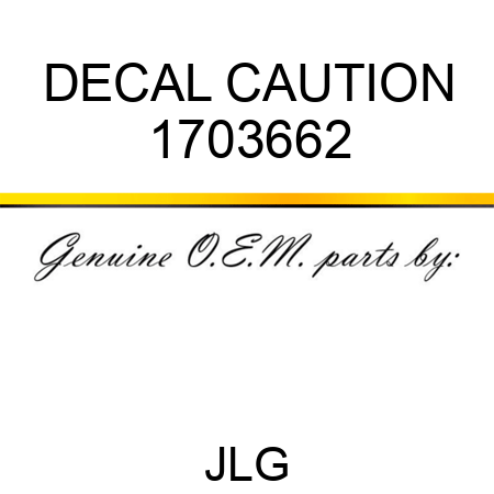 DECAL CAUTION 1703662