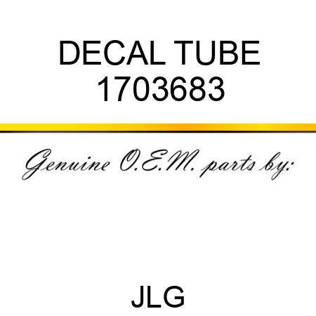DECAL TUBE 1703683