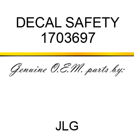 DECAL SAFETY 1703697