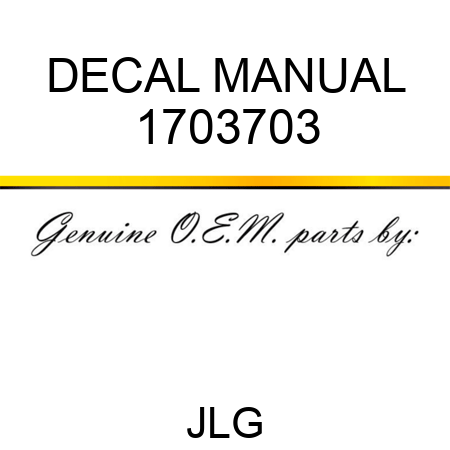 DECAL MANUAL 1703703