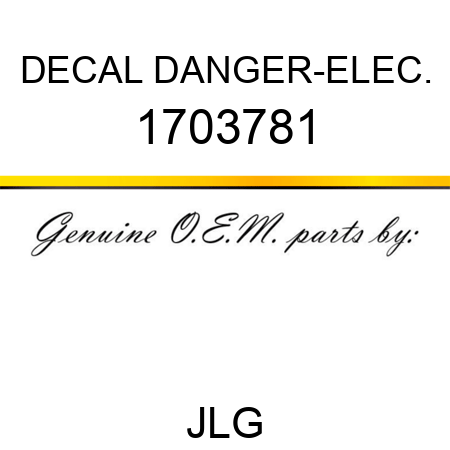 DECAL DANGER-ELEC. 1703781