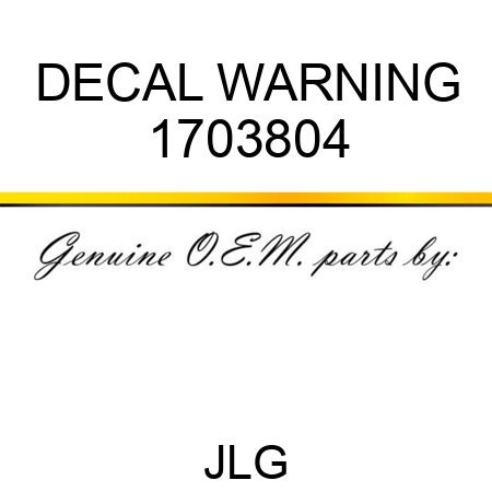 DECAL WARNING 1703804