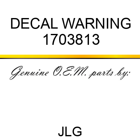 DECAL WARNING 1703813