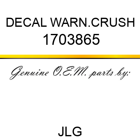 DECAL WARN.CRUSH 1703865