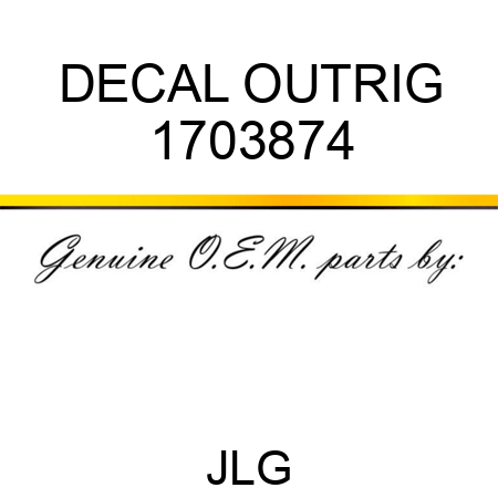 DECAL OUTRIG 1703874