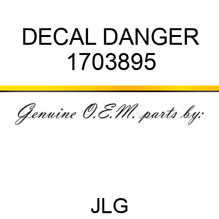 DECAL DANGER 1703895