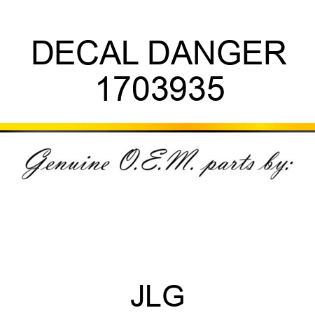 DECAL DANGER 1703935