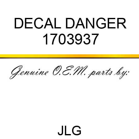 DECAL DANGER 1703937