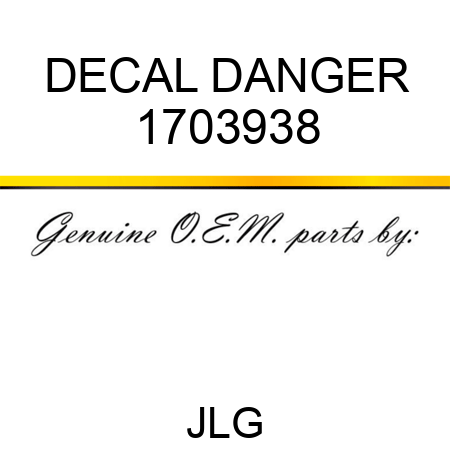 DECAL DANGER 1703938