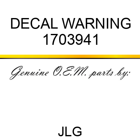 DECAL WARNING 1703941