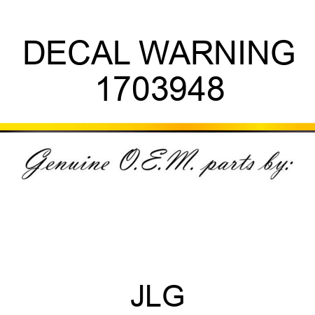 DECAL WARNING 1703948
