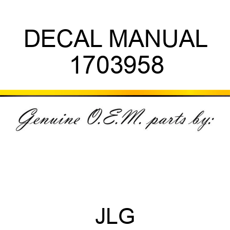 DECAL MANUAL 1703958