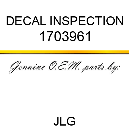 DECAL INSPECTION 1703961