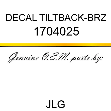 DECAL TILTBACK-BRZ 1704025