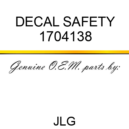 DECAL SAFETY 1704138