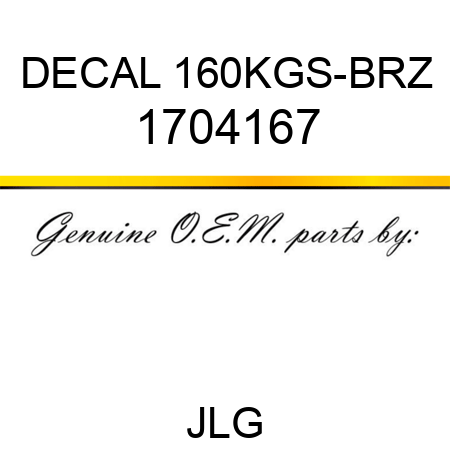 DECAL 160KGS-BRZ 1704167