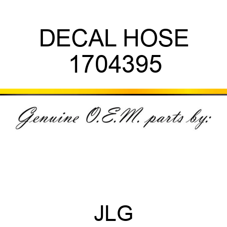 DECAL HOSE 1704395