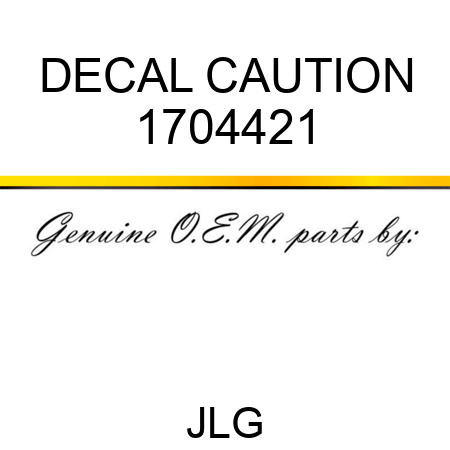 DECAL CAUTION 1704421