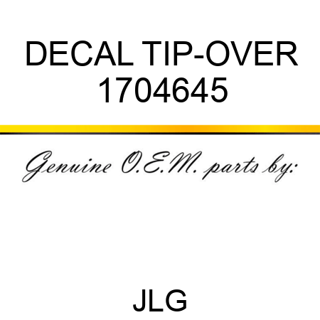 DECAL TIP-OVER 1704645