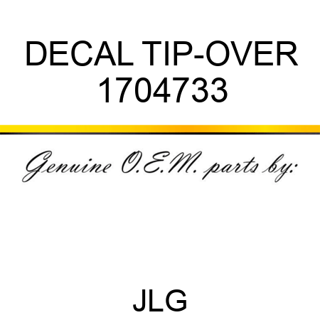 DECAL TIP-OVER 1704733
