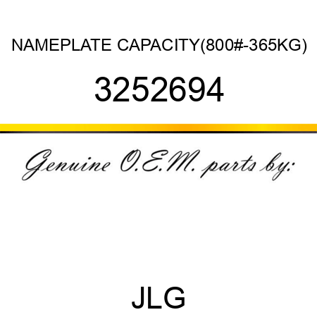 NAMEPLATE CAPACITY(800#-365KG) 3252694
