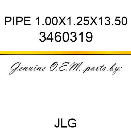 PIPE 1.00X1.25X13.50 3460319