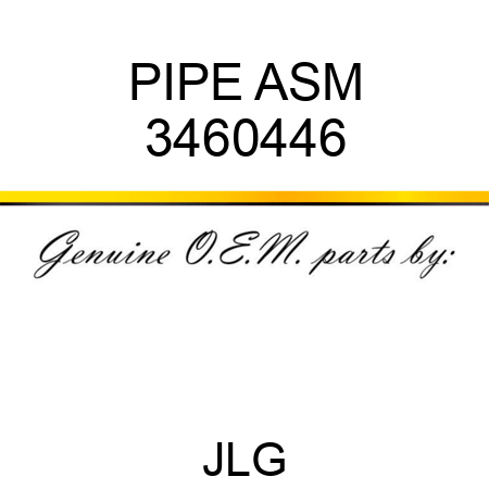 PIPE ASM 3460446