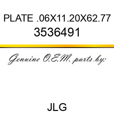 PLATE .06X11.20X62.77 3536491