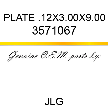 PLATE .12X3.00X9.00 3571067