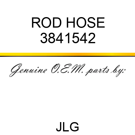 ROD HOSE 3841542