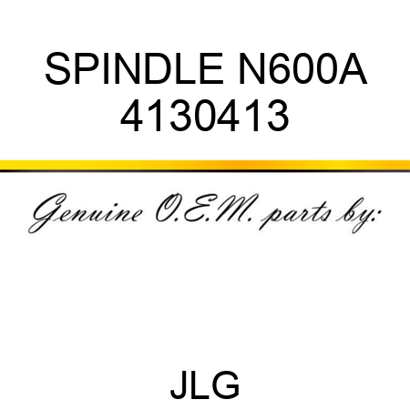 SPINDLE N600A 4130413