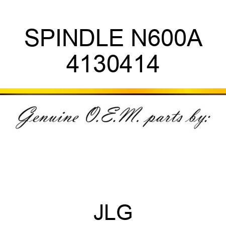 SPINDLE N600A 4130414