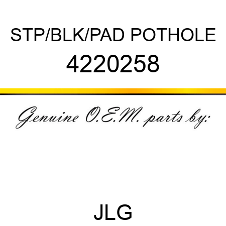 STP/BLK/PAD POTHOLE 4220258