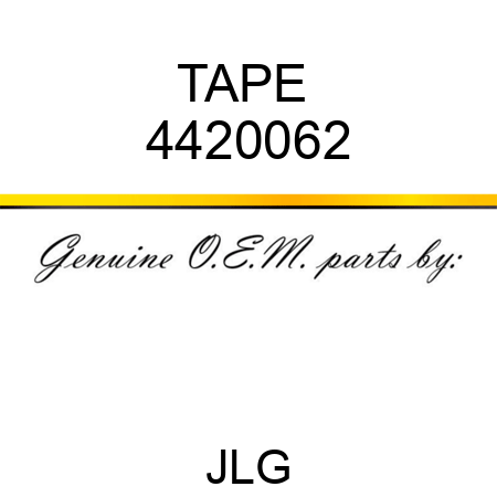 TAPE  4420062