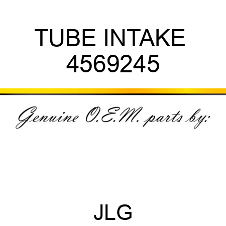 TUBE INTAKE  4569245