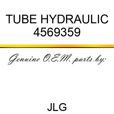 TUBE HYDRAULIC 4569359