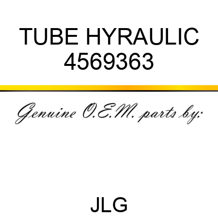 TUBE HYRAULIC 4569363