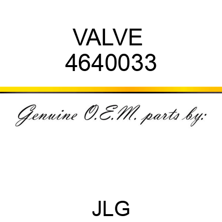 VALVE  4640033