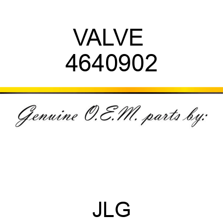 VALVE  4640902