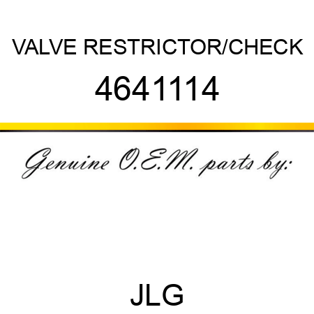 VALVE RESTRICTOR/CHECK 4641114