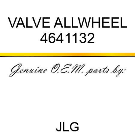 VALVE ALLWHEEL 4641132