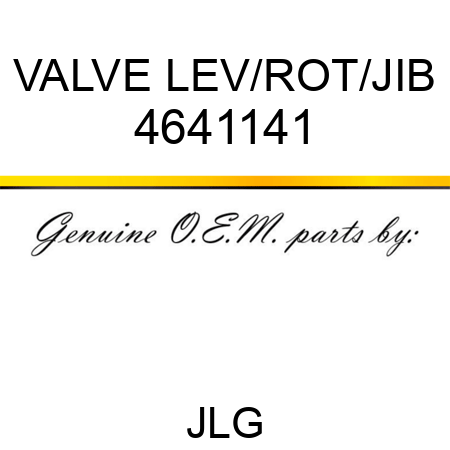 VALVE LEV/ROT/JIB 4641141